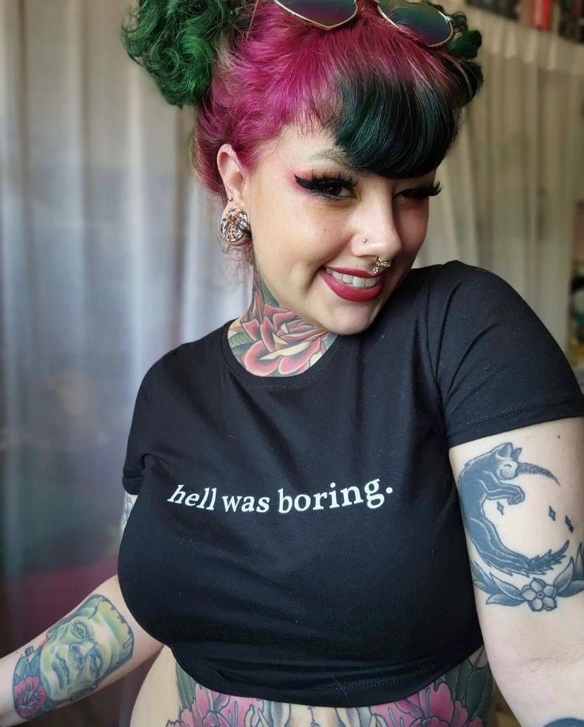 Hell Was Boring Crop Top - Blades For Babes - Clothing - 2