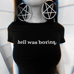 Hell Was Boring Crop Top - Blades For Babes - Clothing - 4